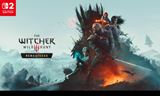The Witcher 3: Wild Hunt - Remastered na Switch 2 sa bližšie ukázal